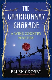 The Chardonnay Charade - A Wine Country Mystery