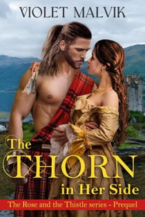 The Thorn in her Side - The Rose and the Thistle Series, #0.5