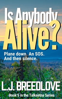 Is Anybody Alive? - Talkeetna, #5
