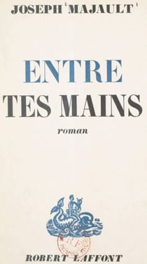 Et demain sera pareil entre tes mains