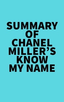 Summary of Chanel Miller's Know My Name