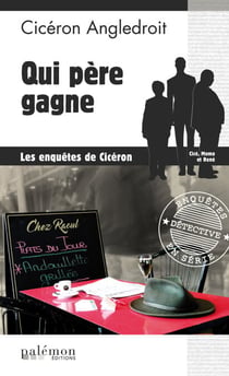 Qui père gagne - Les enquêtes de Cicéron