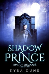 Shadow Prince - Time Of Shadows, #2