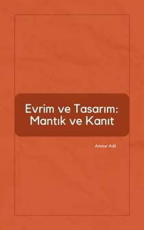 Evrim ve Tasarim: Mantik ve Kanit