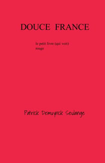 Douce France - Le petit livre (qui voit) rouge