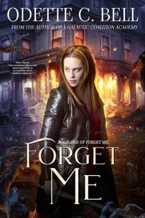 Forget Me Book One - Forget Me, #1