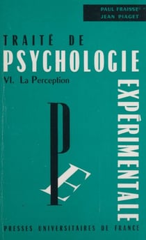 Traité de psychologie expérimentale (6) - La perception