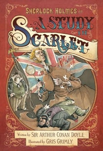 A Study in Scarlet - A Sherlock Holmes Adventure