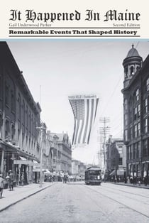 It Happened in Maine - Remarkable Events That Shaped History