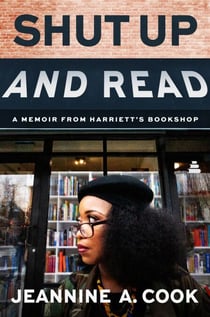 Shut Up and Read - A Memoir from Harriett’s Bookshop