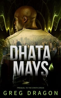 Dhata Mays - The Synth Crisis, #0