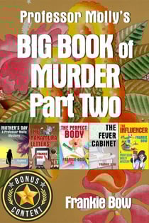 Professor Molly's Big Book of Murder Part Two - Professor Molly Mysteries