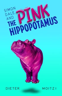 Simon Dale and the Pink Hippopotamus - Uncommon Adventures, #1