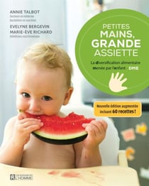 Petites mains, grande assiette - La diversification alimentaire menée par l'enfant