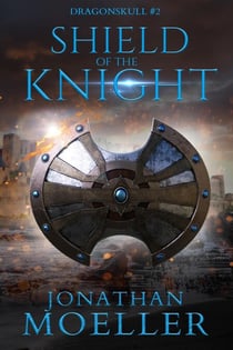 Dragonskull: Shield of the Knight - Dragonskull, #2
