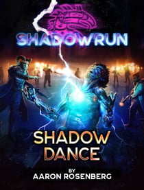 Shadowrun: Shadow Dance - Shadowrun