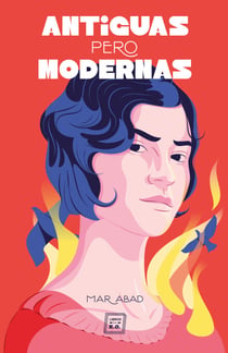 Antiguas pero modernas - Biografías históricas de mujeres