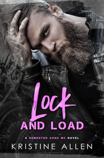 Lock and Load - Demented Sons MC Texas, #1