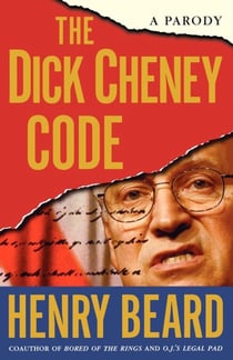 The Dick Cheney Code - A Parody