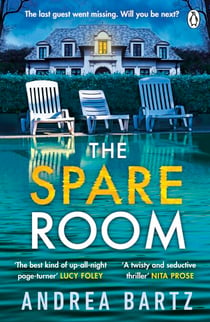 The Spare Room - The gripping and addictive thriller from the author of We Were Never Here