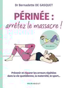 Périnée arrêtez le massacre