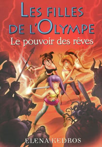Les filles de l'Olympe - tome 2 Le pouvoir des rêves - Le pouvoir des rêves