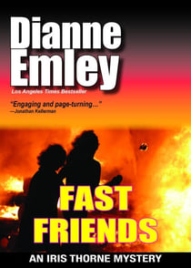 Fast Friends (Iris Thorne Mysteries Book 3) - Iris Thorne Mysteries, #2