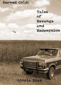 Served Cold: Tales of Revenge and Redemption