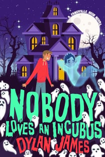 Nobody Loves an Incubus - Fangville High, #2