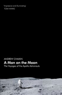 A Man on the Moon - The Voyages of the Apollo Astronauts