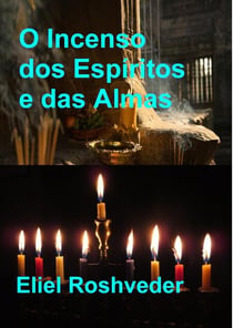 O Incenso dos Espíritos e das Almas - Cabala e Meditação, #13
