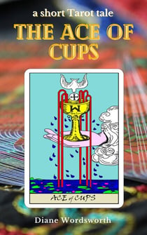 The Ace of Cups - Tarot Tales, #2