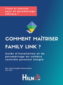 Comment maitriser Family Link - by Hilno