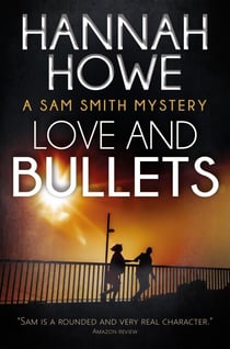 Love and Bullets - Sam Smith Mysteries, #2