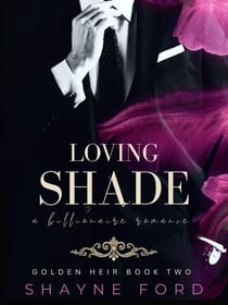 Loving Shade - Golden Heir, #2