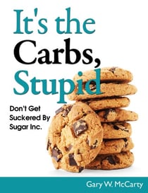 It's The Carbs, Stupid! - Live Long & Enjoy, #2