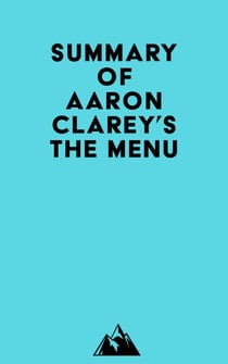 Summary of Aaron Clarey's The Menu