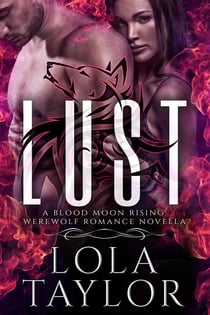 Lust - Blood Moon Rising, #7