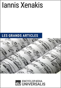 Iannis Xenakis - Les Grands Articles d'Universalis