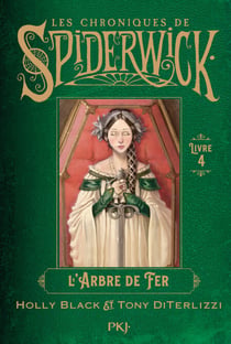 Les chroniques de Spiderwick - Tome 4 L' arbre defer