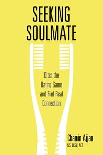 Seeking Soulmate - Ditch the Dating Game and Find Real Connection
