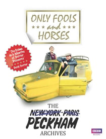 Only Fools and Horses - The Peckham Archives