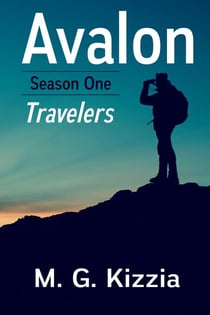 Avalon, Season One: Travelers - Avalon