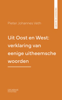 Uit Oost en West: verklaring van eenige uitheemsche woorden
