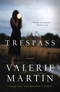 Trespass - A Novel