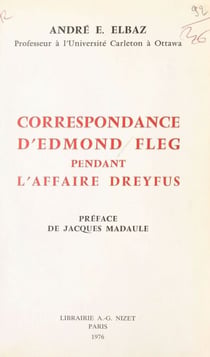 Correspondance d'Edmond Fleg pendant l'affaire Dreyfus : 1894-1926