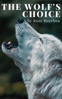 The Wolf's Choice