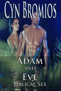 Adam and Eve - Biblical Sex, #1