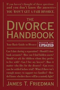 The Divorce Handbook - Your Basic Guide to Divorce (Revised and Updated)