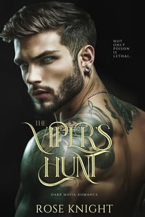 The Viper's Hunt: Dark Mafia Romance - The Viper's Crown, #2